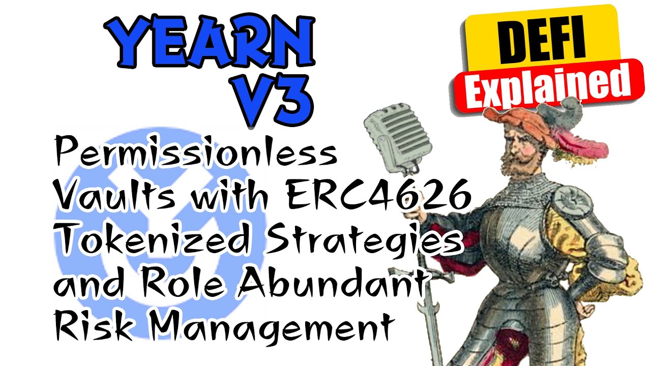 Yearn V3 - Permissionless Vaults with ERC4626, Tokenized Strategies & Role Abundant Risk Management