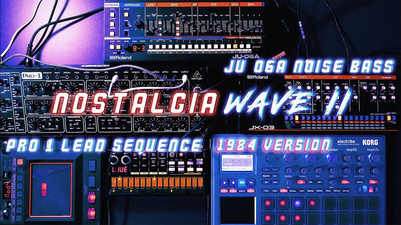 Nostalgia Wave II / Behringer Pro 1 Lead with Kaoss Pad 3+ effect / Roland JU-06A Noise Bass Patch