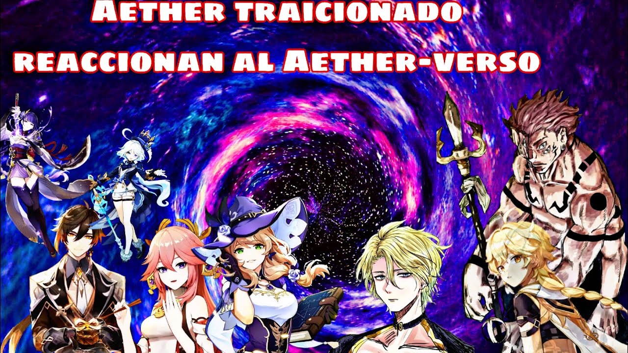 Aether traicionado reaccionan al Aether-verso CAP. 1