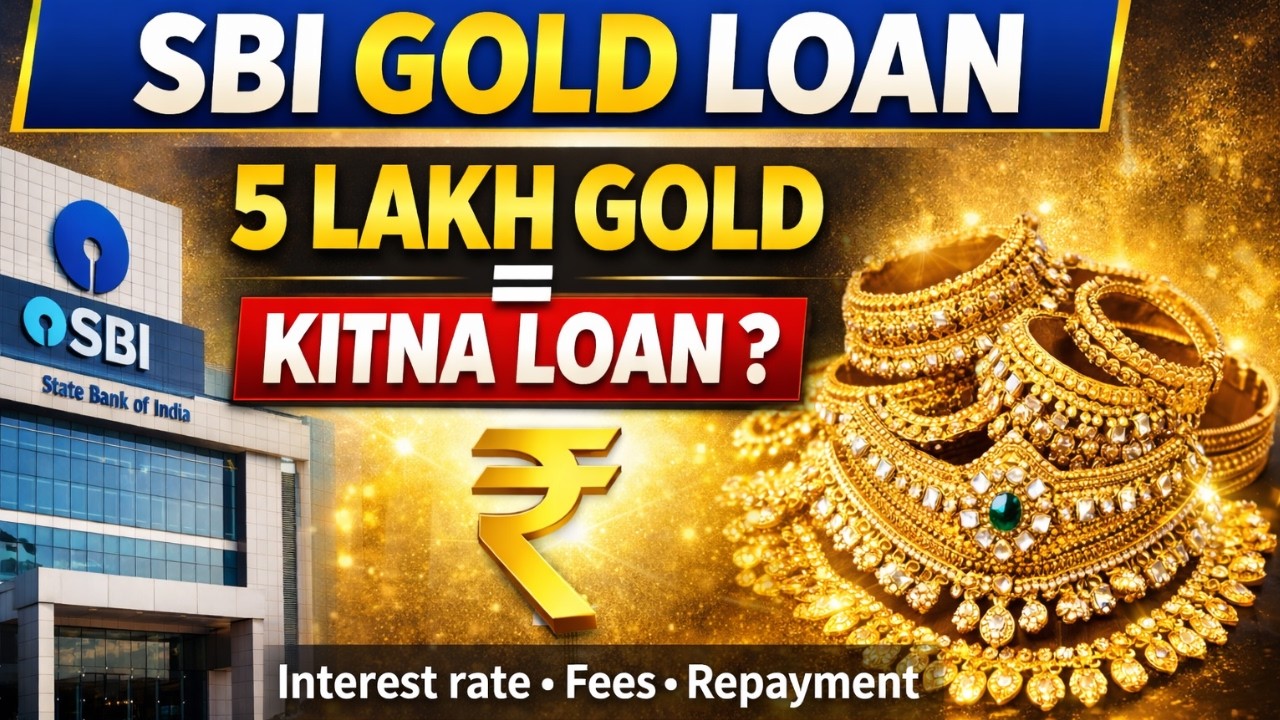 SBI Gold Loan Interest Rate | Schemes, Fees, Eligibility, Repayment & ₹5 Lakh Gold Loan Calculation