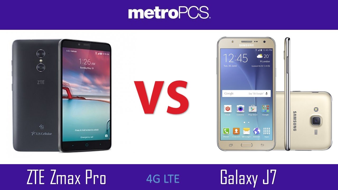 ZTE Zmax Pro VS samsung Galaxy J7   metro PCS