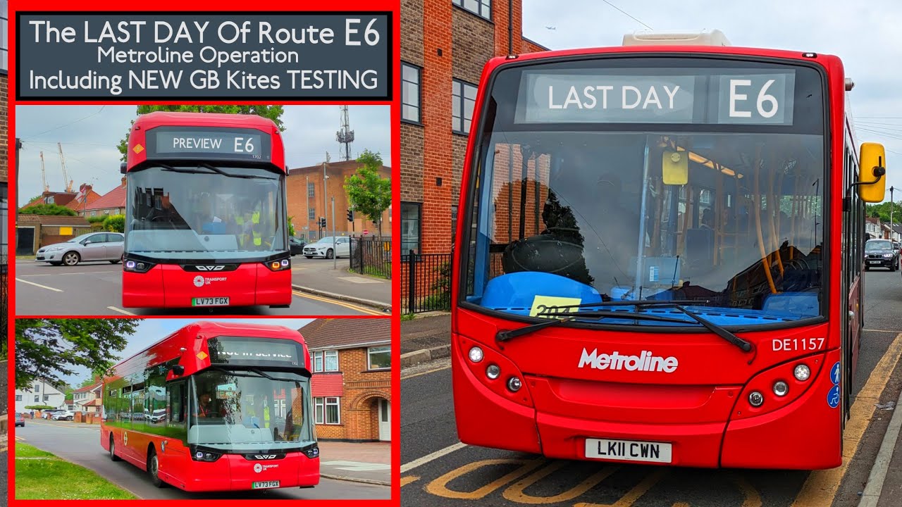 *LAST DAY / TESTING* Route E6 Metroline Observations & GB Kite Electroliner Previews (Going To TUK)