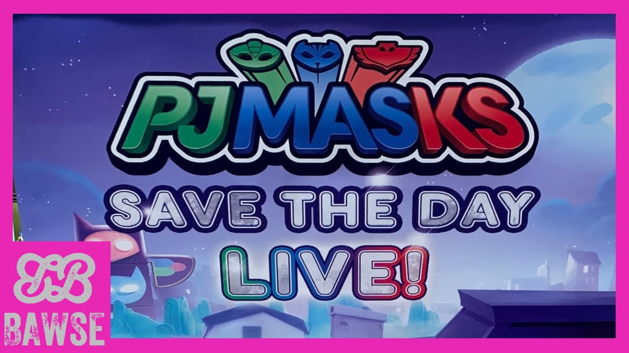 PJ Masks LIVE! 2019 | #TheBAWSELife