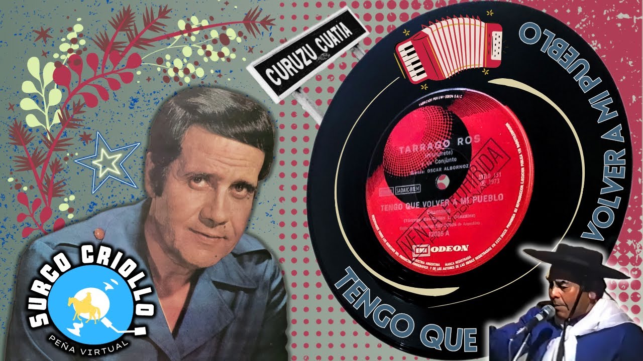 Tarrago Ros •1973• Tengo Que Volver A Mi Pueblo ◈ Glosas de Oscar Coco Albornoz ◈ « Chamame »
