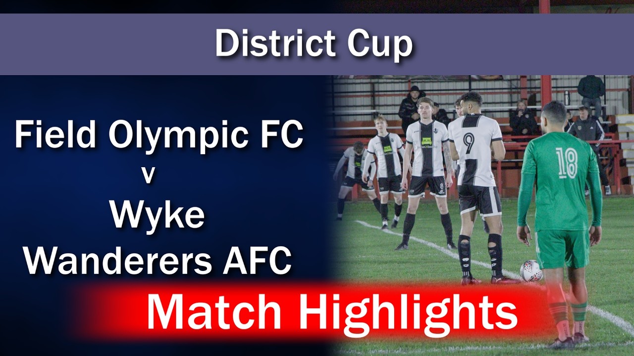 Обзор матча: Field Olympic FC против Wyke Wanderers AFC