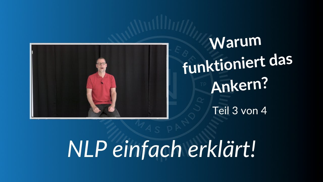 NLP #Ankern Teil 3 - Was passiert im Gehirn?