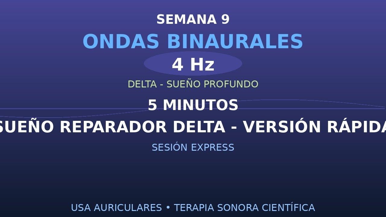 ⚡Sueño Reparador Delta - Versión Rápida | 4Hz | 82% compromiso