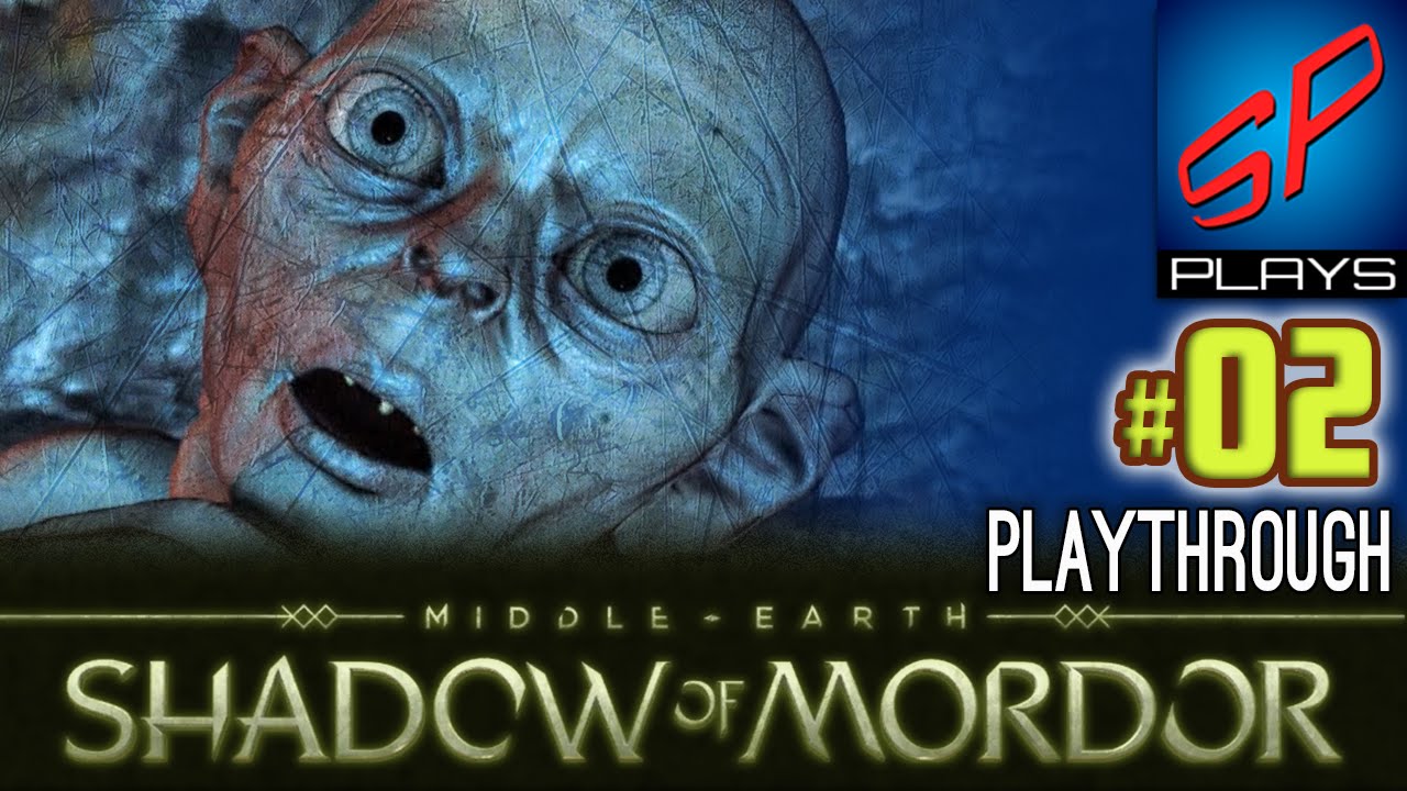 Shadow Of Mordor - Fun & Violent Playthrough 02 | Ultra Settings On PC