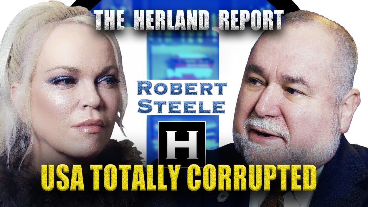 US political system, totally corrupted - Robert Steele, Herland Report