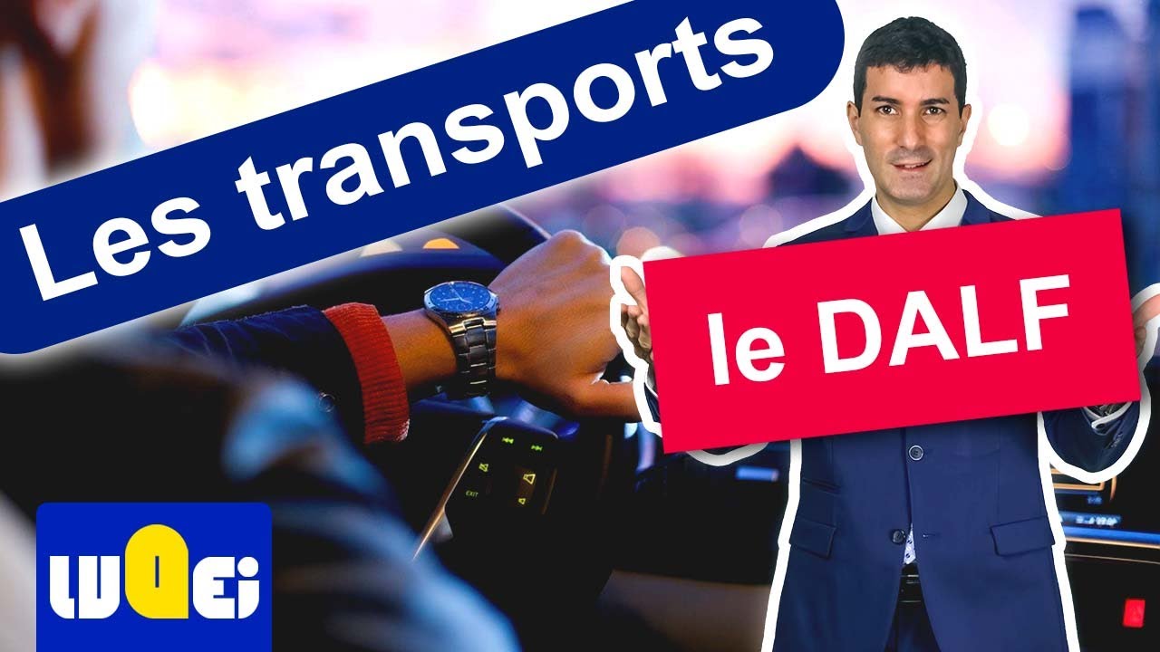 DALF C2 : Les transports
