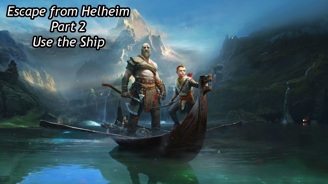 Escape from Helheim - Use the Ship - God of War