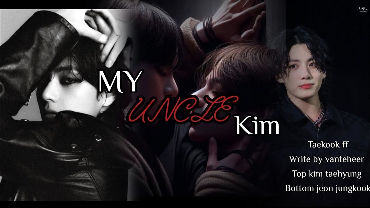 𝐌𝐘 𝐔𝐍𝐂𝐋𝐄 𝐊𝐈𝐌 // 𝐓𝐀𝐄𝐊𝐎𝐎𝐊 𝐅𝐅 𝐎𝐍𝐄𝐒𝐇𝐎𝐑𝐓// 𝐏𝐀𝐑𝐓 2/2 // 𝐓𝐎𝐏 𝐊𝐈𝐌 // 𝐁𝐎𝐓𝐓𝐎𝐌 𝐉𝐄𝐎𝐍 // 𝐖𝐑𝐈𝐓𝐄𝐑 𝐕𝐀𝐍𝐓𝐄𝐇𝐄𝐄𝐑