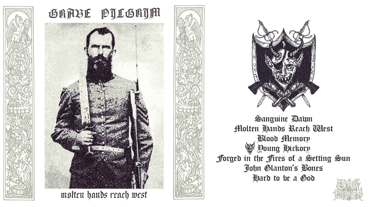 Grave Pilgrim - Molten Hands Reach West (Full EP)
