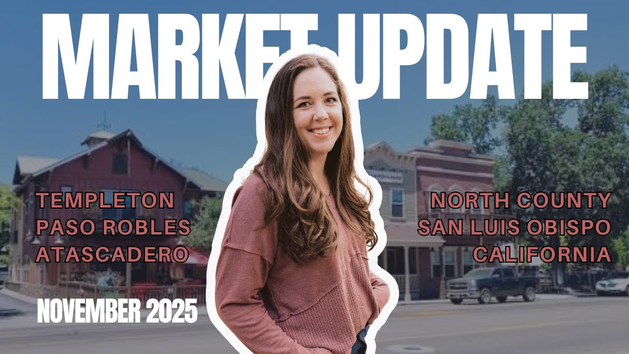November 2025 Market Update _- Templeton, Atascadero & Paso Robles