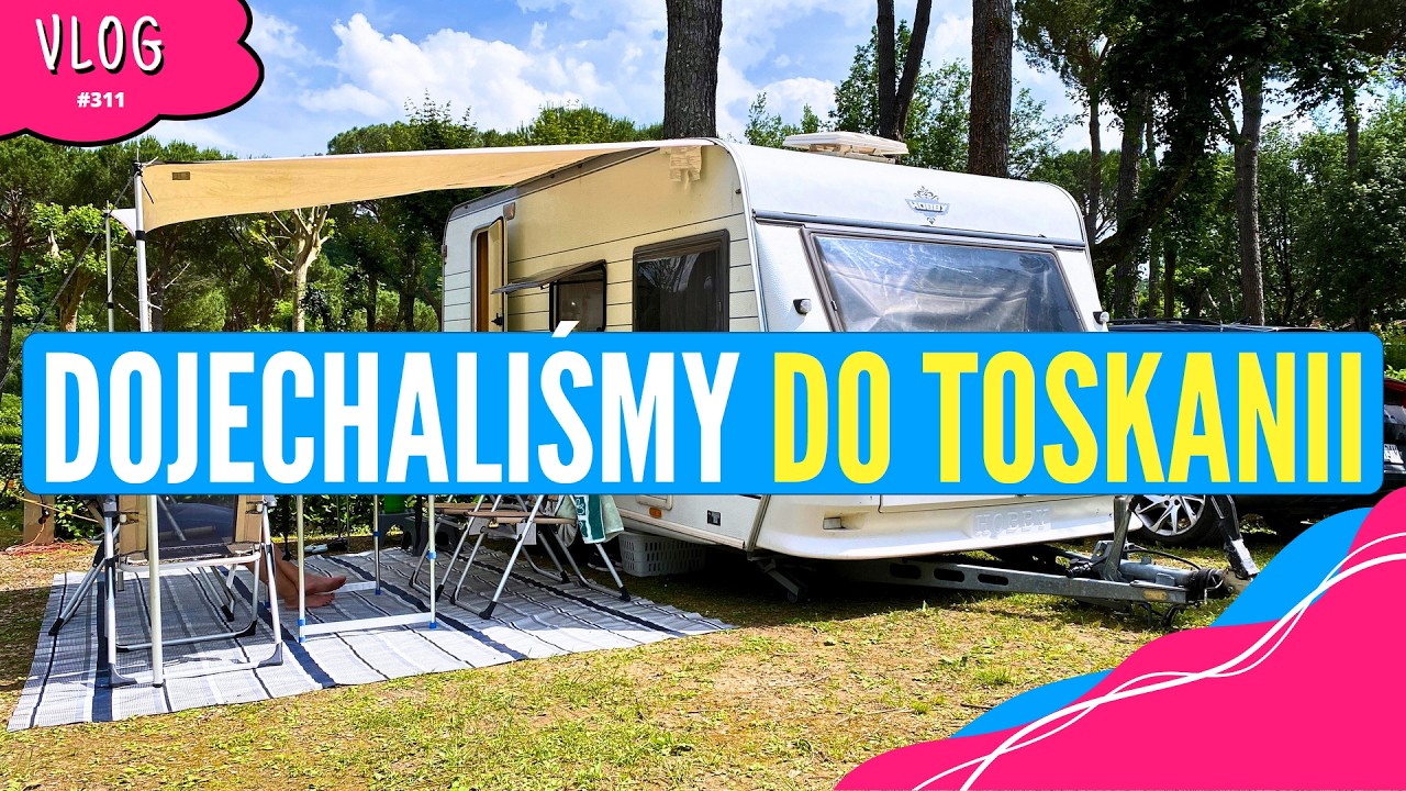 Docieramy do Toskanii na GIGANTYCZNY kemping Hu Norcenni Girasole Village z PRZYCZEPĄ KEMPINGOWĄ