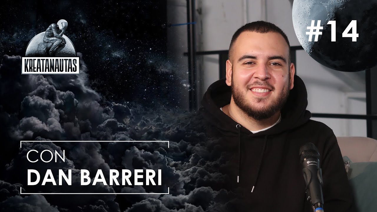 KREATANAUTAS - Con Dan Barreri | Episodio #14