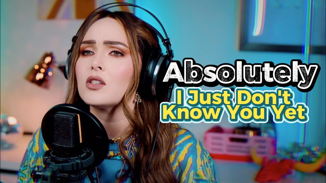 Absolutely - I just don't know you yet (Bianca Cover)