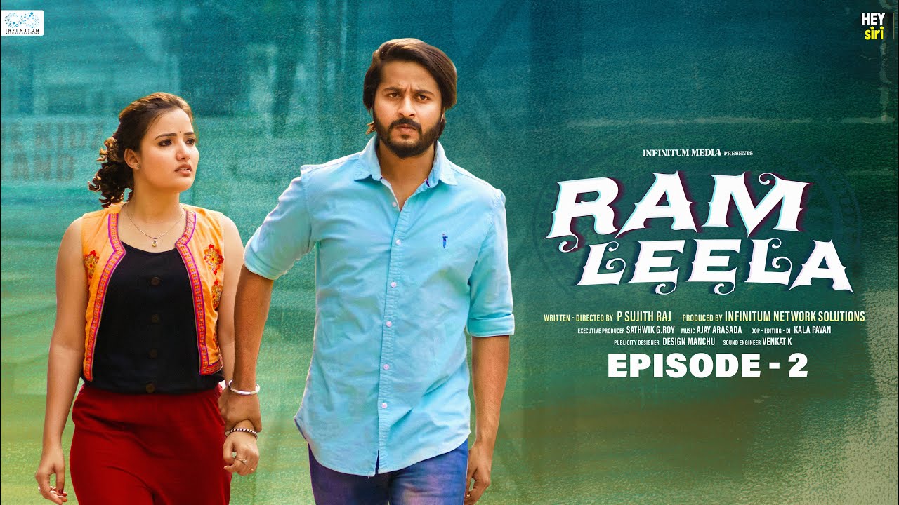 Ram Leela Web Series || Episode - 2 || Siri Hanmanth || Shrihan || Infinitum Media