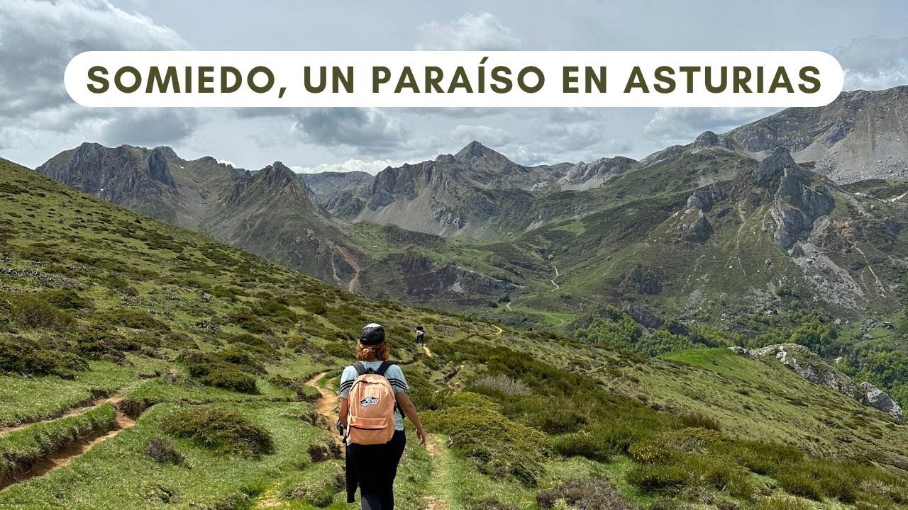 Parque Natural de SOMIEDO: 2 días de rutas y más