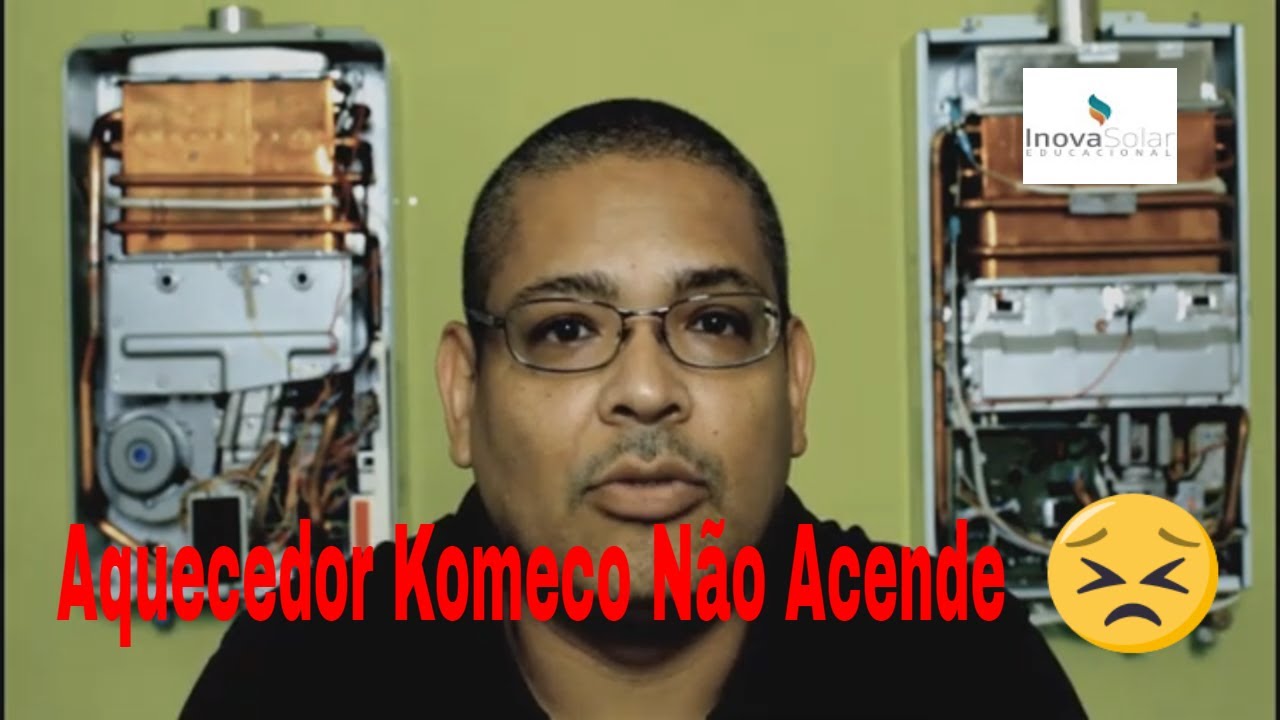 Aquecedor komeco não acende