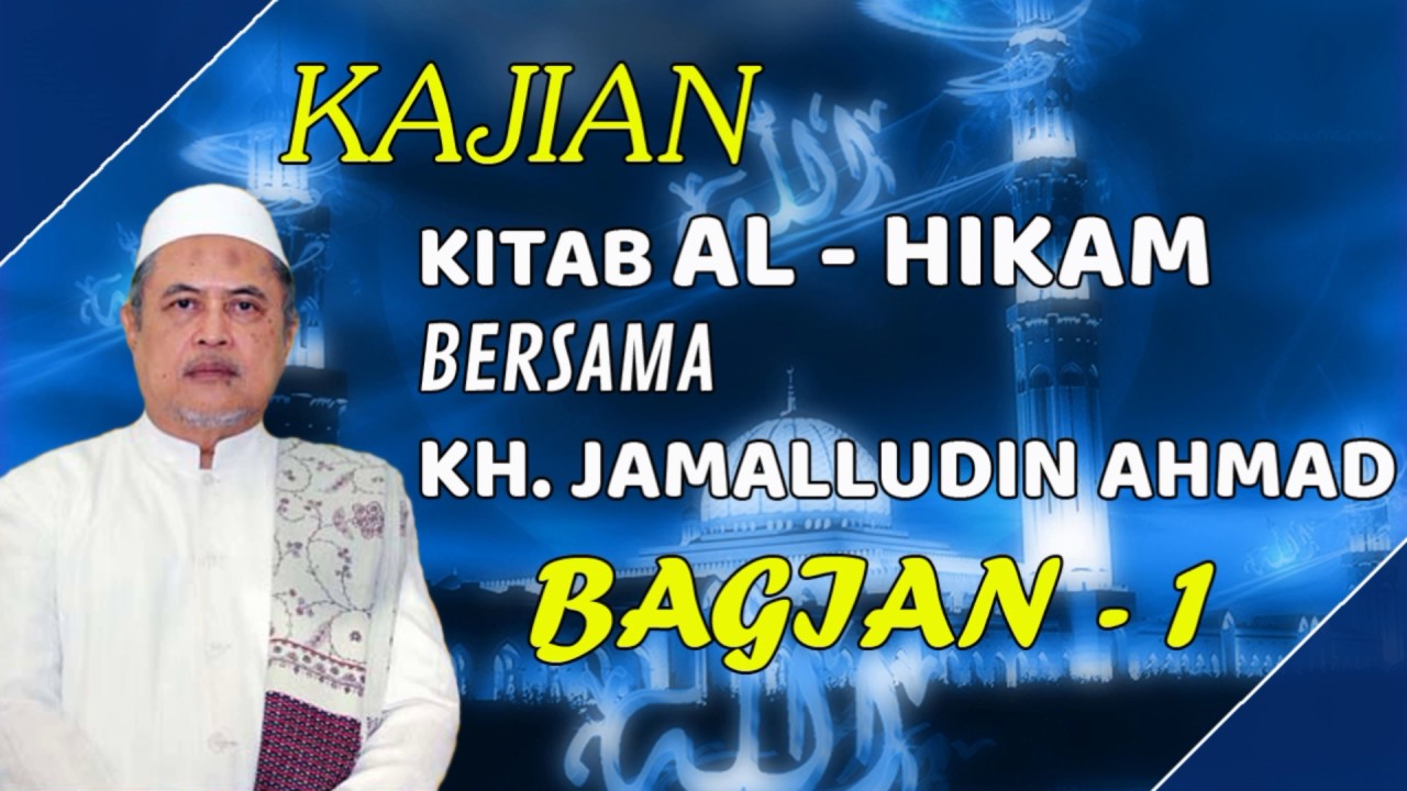 PART 1 # Kajian Al Hikam Bersama KH Jamaluddin Ahmad (Nabi Sulaiman As Dan Ratu Bilkis)