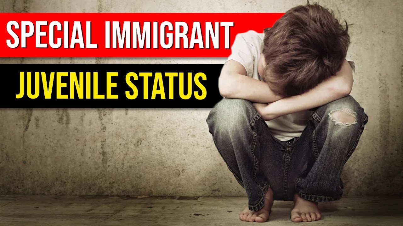 Special Immigrant Juvenile Status