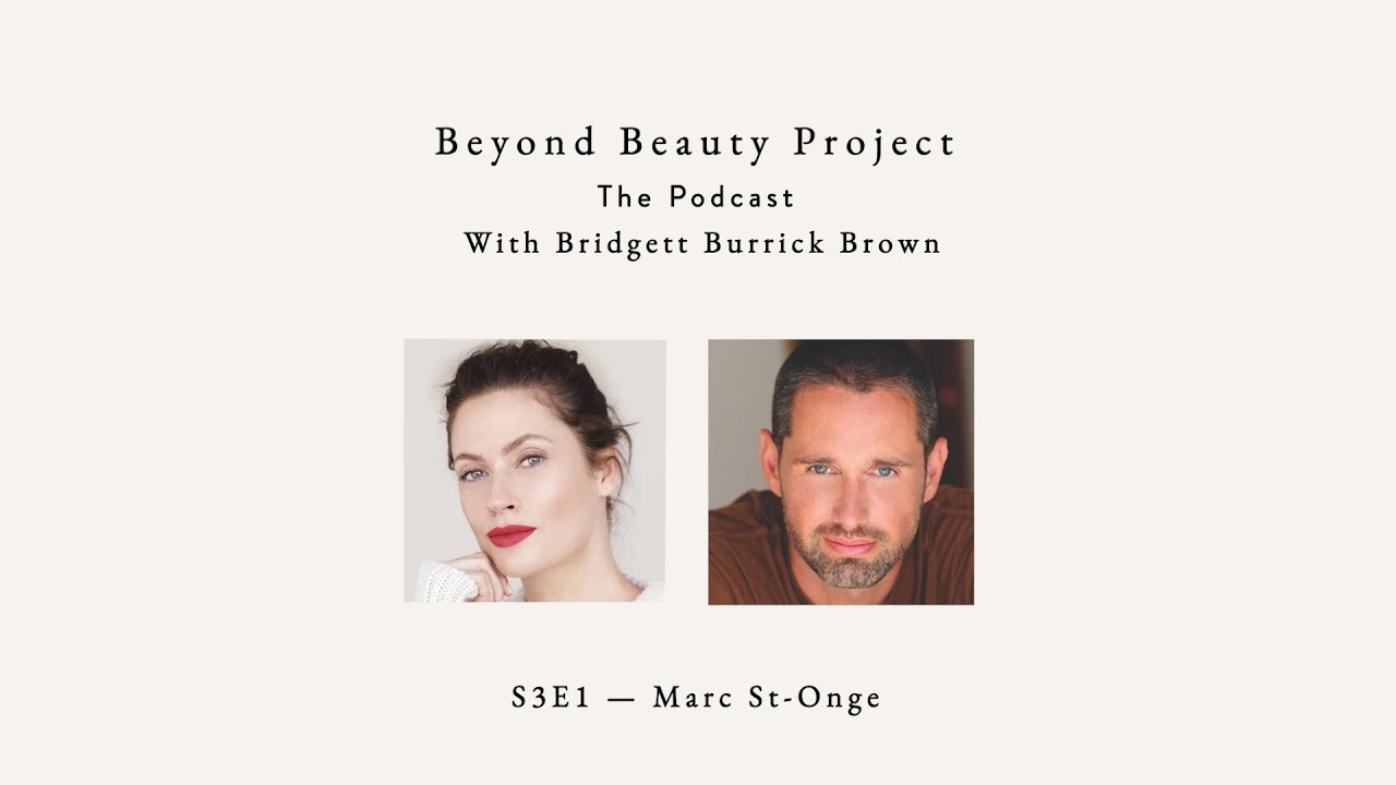 S3E1 &mdash; Bending Beauty with Marc St-Onge, Founder of Bend Beauty