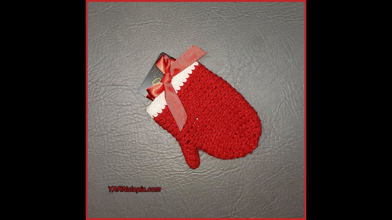 How to Crochet Tutorial: Holiday Mitten Gift Card Holder By YARNutopia