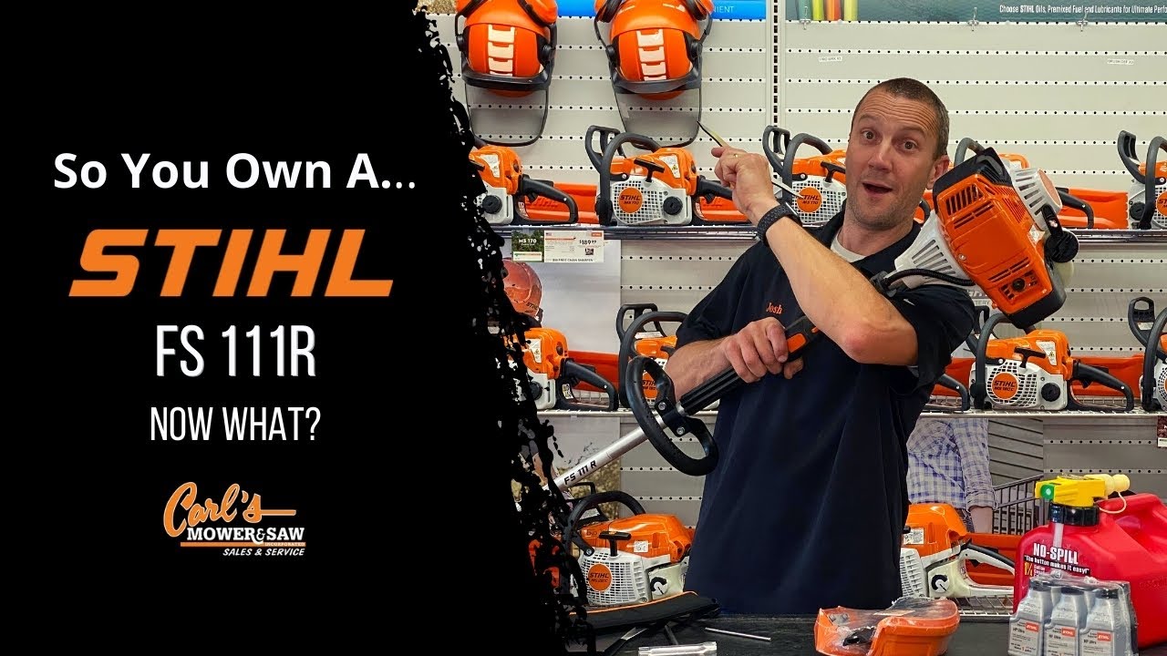So You Own A...Stihl FS 111R