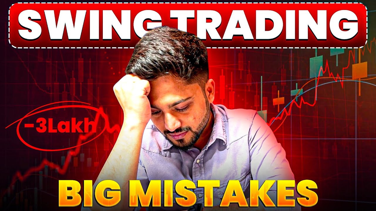 I Lost Money Swing Trading Because of These 3 Mistakes