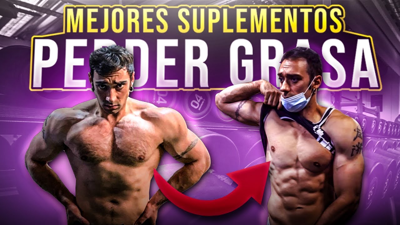 Pierdo Grasa con los *Mejores Suplementos*