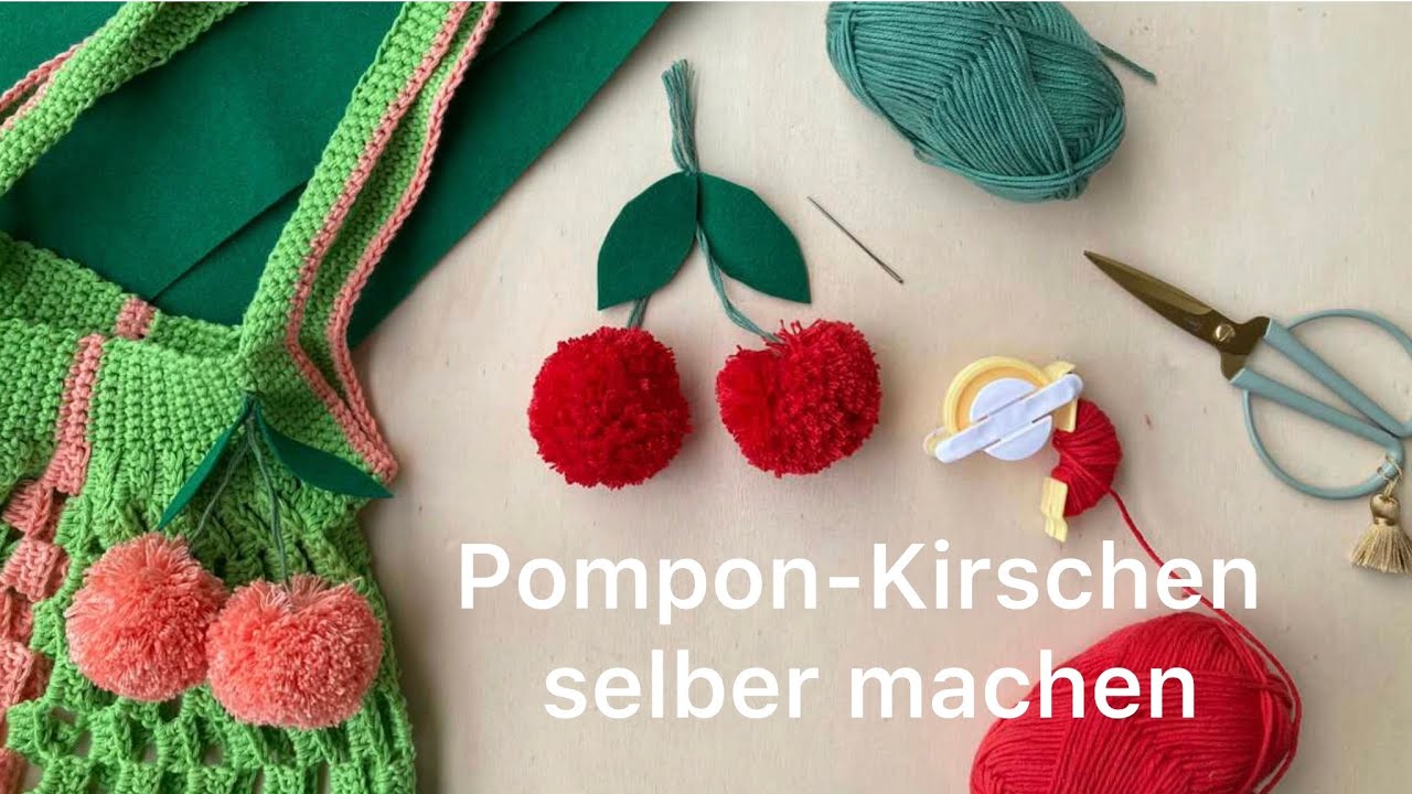 Pompon Kirschen selber machen
