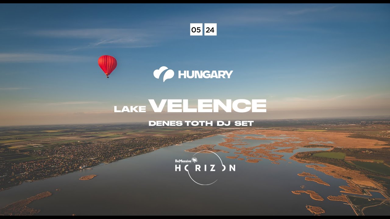 WOW Hungary x Be Massive Horizon x Denes Toth @Lake Velence