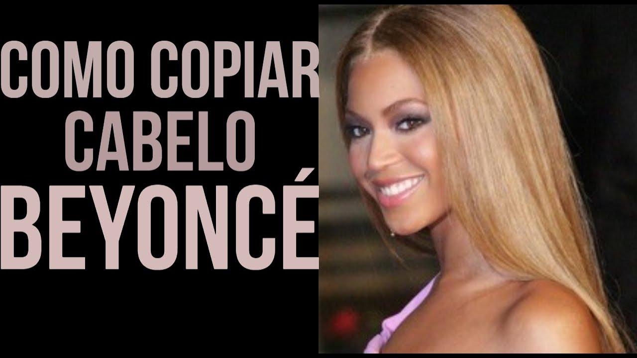 DESCUBRA A Coloração Usada No Cabelo De BEYONCÉ