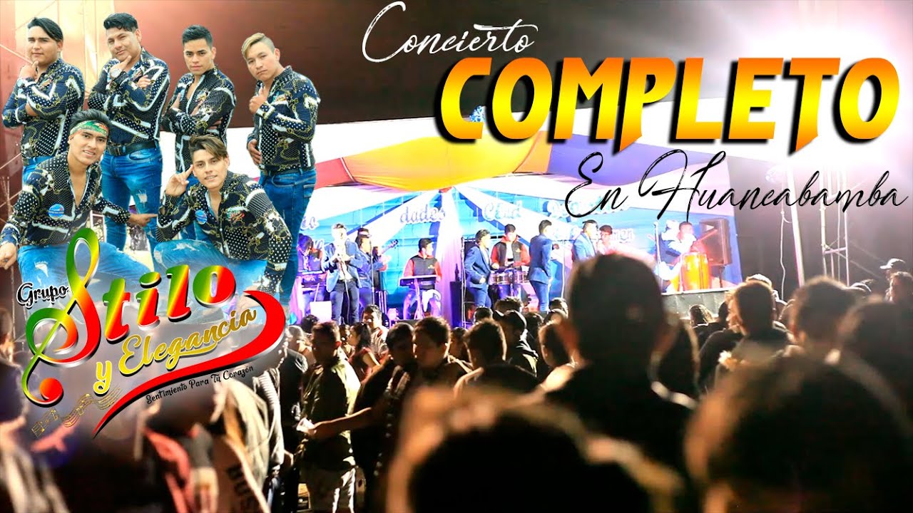 STILO Y ELEGANCIA en Huancabamba - Concierto Completo 2020 I Sólo Mejores éxitos