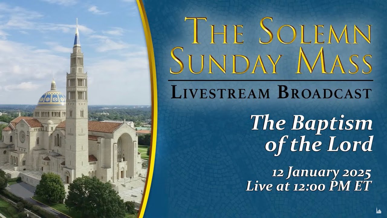 Feast of the Baptism of the Lord — January 12, 2025