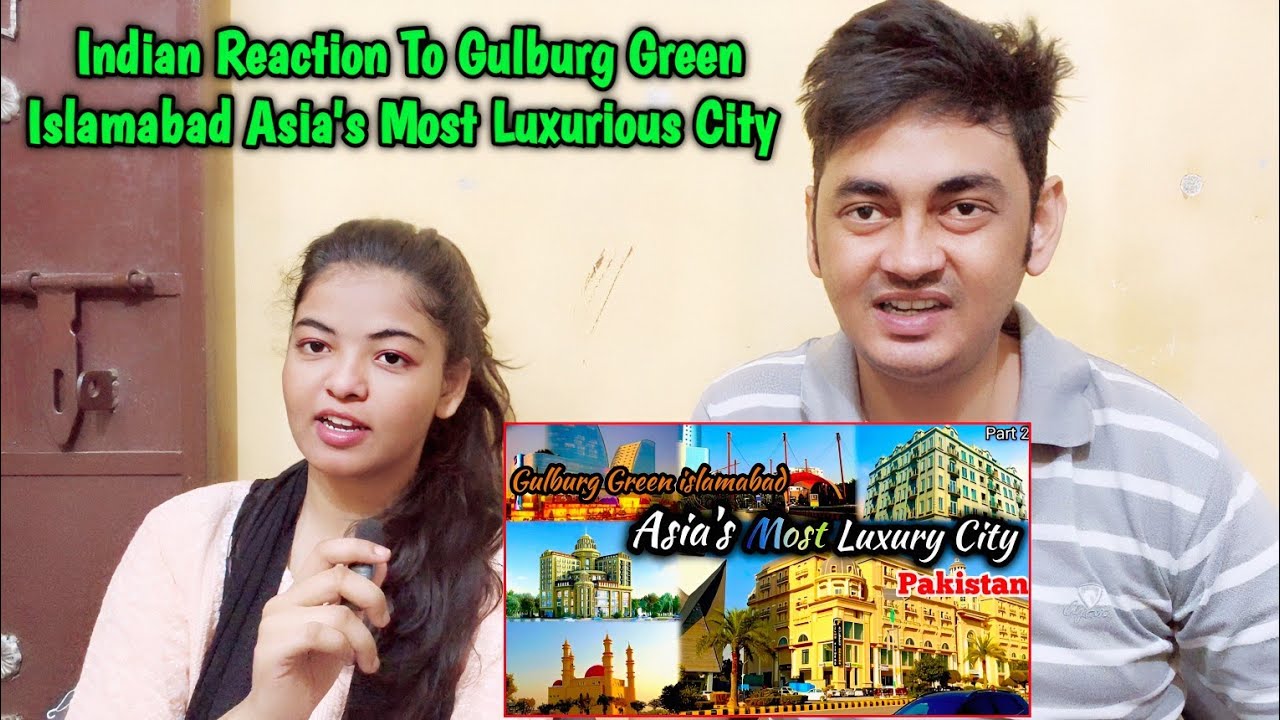 Indian Reaction To Gulburg Green Islamabad Asia's Most Luxurious City Pakistan | Myngo Reaction