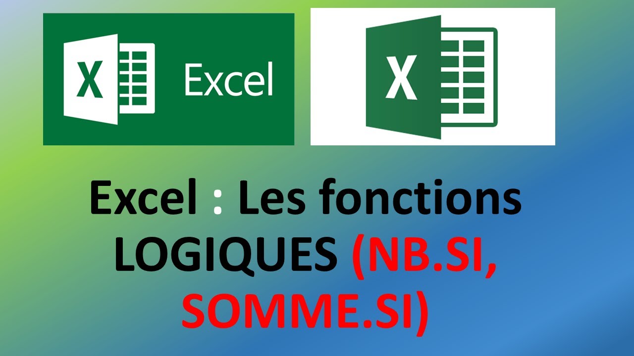 Excel : Fonctions logiques NB.SI, SOMME.SI