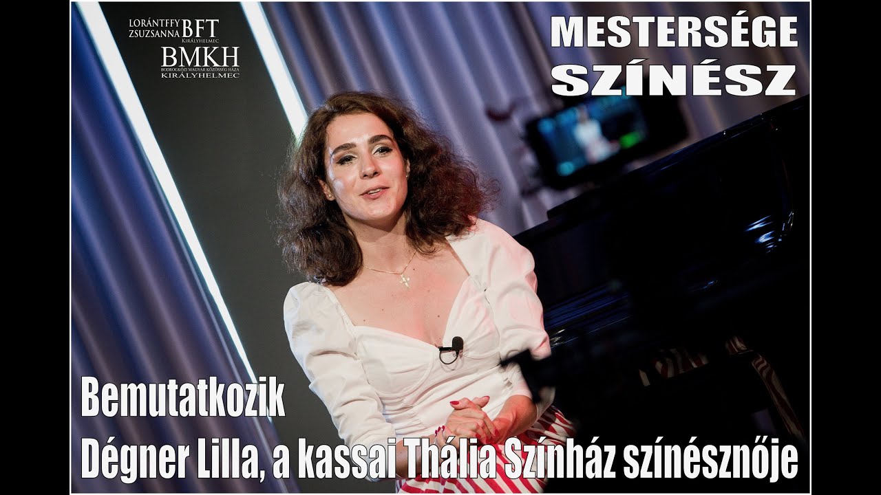 Mestersége: Színész. Bemutatkozik Dégner Lilla, a kassai Thália Színház színésznője