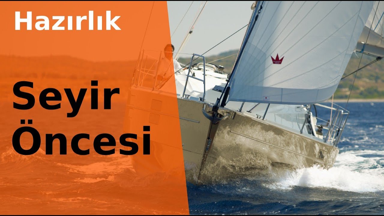 Yelkenli ve Motoryatlarda, Uzun Seyir Öncesi Hazırlık