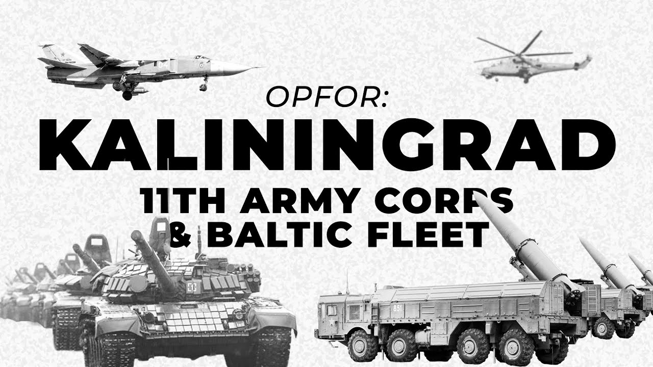 Kaliningrad Oblast: Which Russian Forces Are Stationed Here?