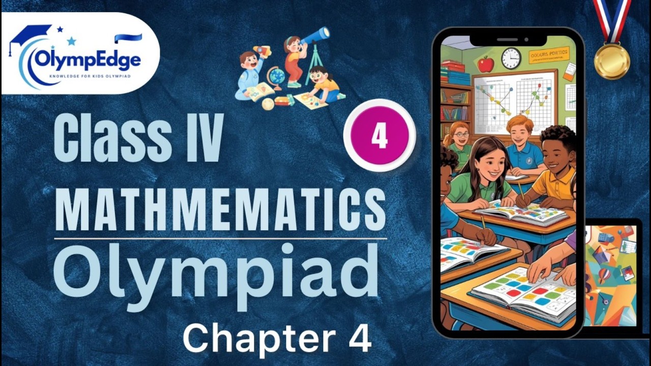 Olympiad Class 4 Mathematics – Chapter 4 | Easy Explanation | Olympedge