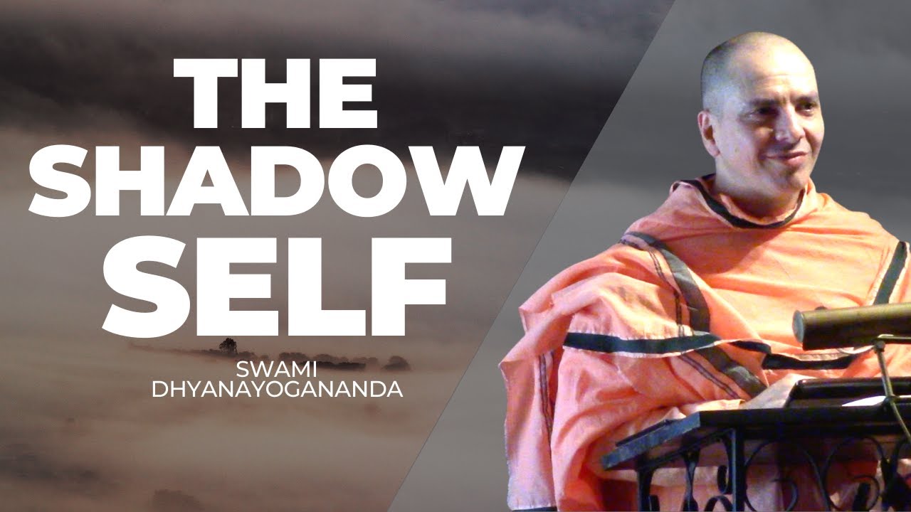 The Shadow Self - Swami Dhyanayogananda