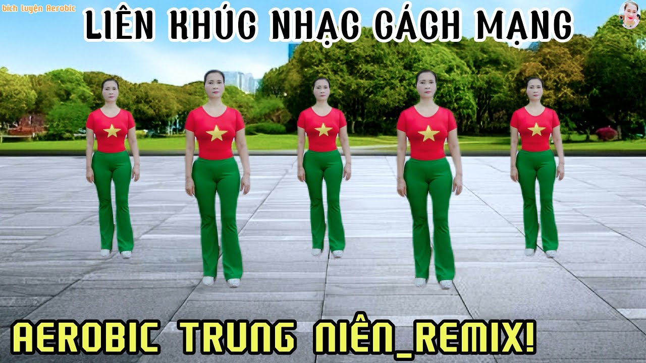 AEROBIC TRUNG NIÊN - NHẠC CÁCH MẠNG REMIX | GIẢM CÂN_GIẢM MỠ THỪA, KHỎE ĐẸP MỖI NGÀY// Bích Luyện