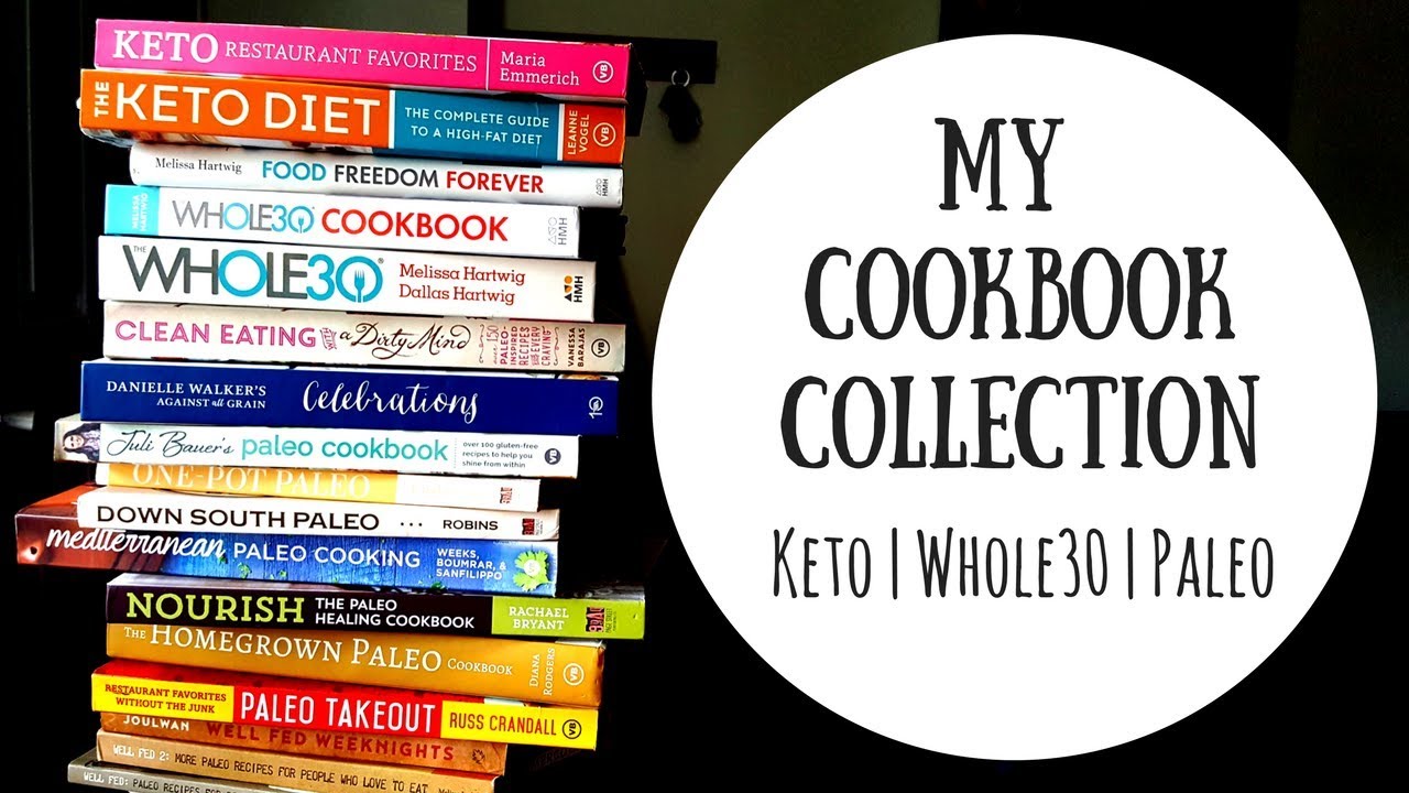 My Cookbook Collection | Paleo Whole30 Ketogenic Low Carb Book Reviews