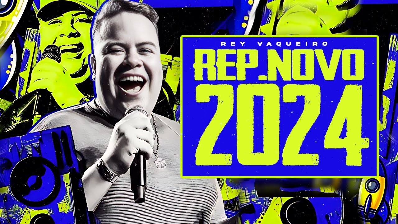 REY VAQUEIRO - CD NOVO 2024 ATUALIZADO ( MÚSICAS NOVAS ) SETEMBRO 2024