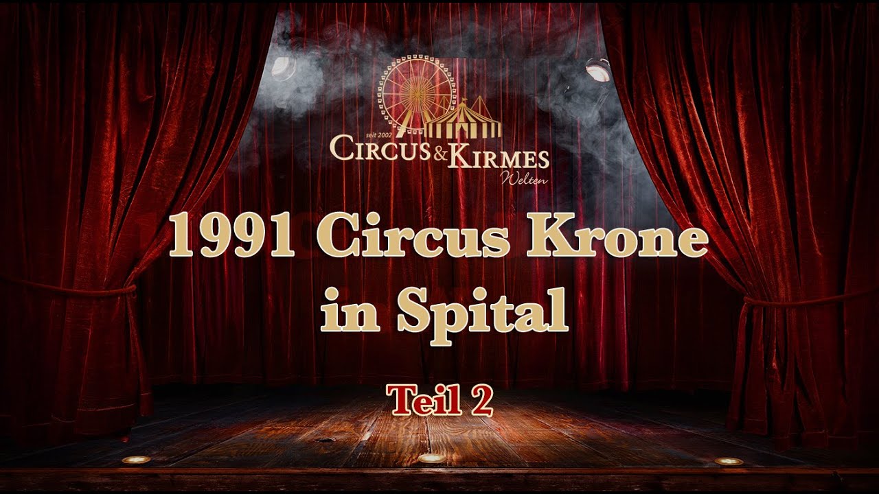 1991 CIRCUS KRONE SPITAL Teil 2