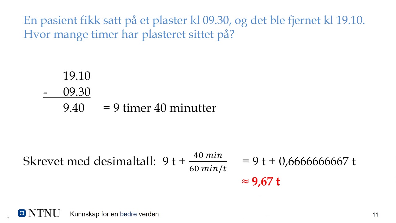 Legemiddelregning   7 Tid og tidsintervaller