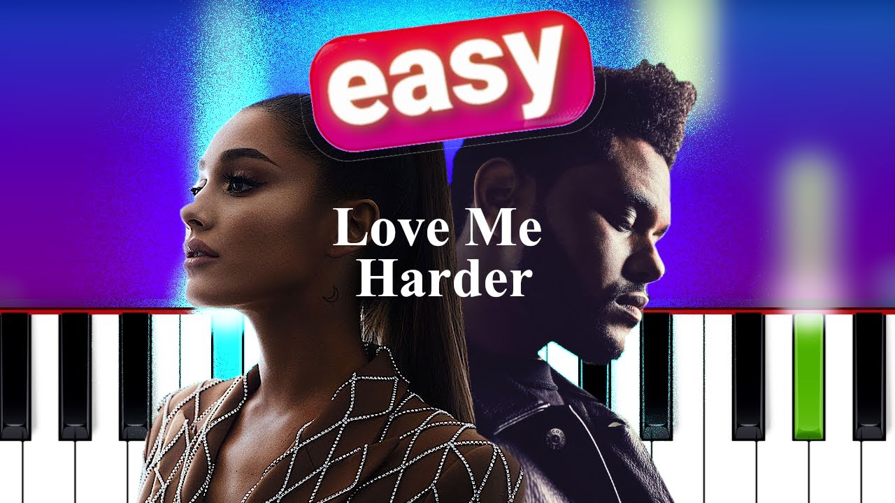 Ariana Grande, The Weeknd - Love Me Harder | 100% EASY PIANO TUTORIAL