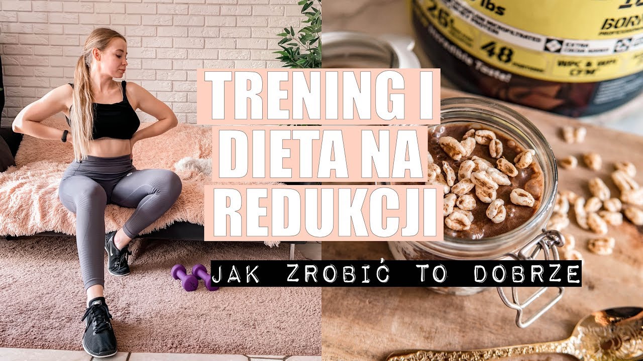 TRENING I DIETA NA REDUKCJI | PORADY I WSKAZÓWKI